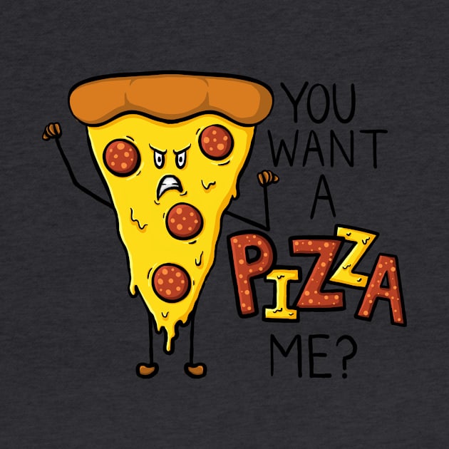 You want a PIZZA me?! Fun Pizza Pun Digital Illustration by AlmightyClaire